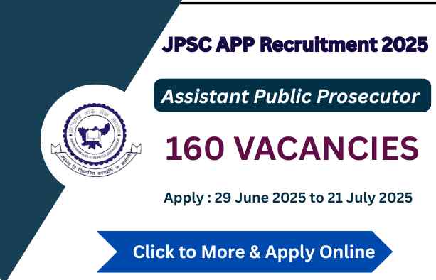 JPSC APP Recruitment 2025 Apply for 160 Assistant Public Prosecutor Posts